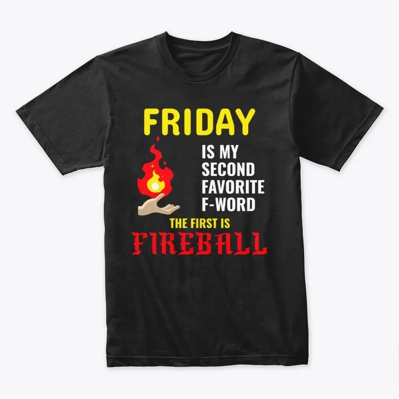 My favorite f-word is FIREBALL