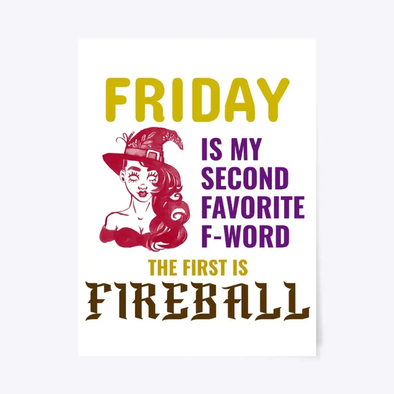 My favorite f-word FIREBALL