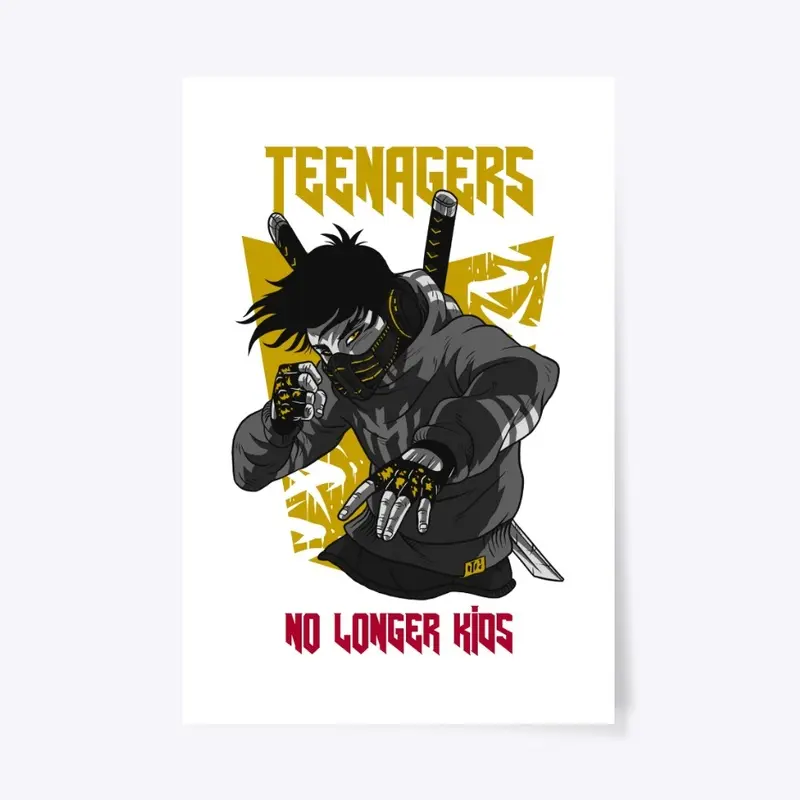 TEENAGERS NO LONGER KIDS